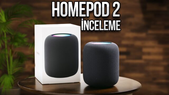 Apple HomePod 2 inceleme!