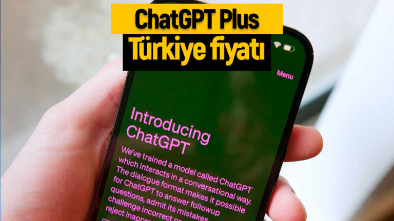 ChatGPT Plus Türkiye fiyatı belli oldu! Daha pahalı olacak