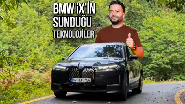 Neden BMW iX kullanıyorum?