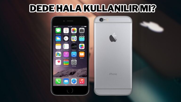 Dedeye yol açın: 2023 yılında iPhone 6 hala kullanılır mı?