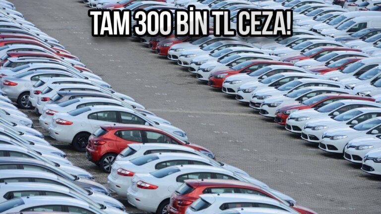 Fırsatçıların gözü yaşlı: İkinci el araç satışına 300 bin TL ceza geldi!