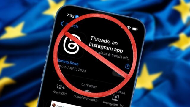 Threads’in Avrupa’da kullanılması tamamen yasaklandı!