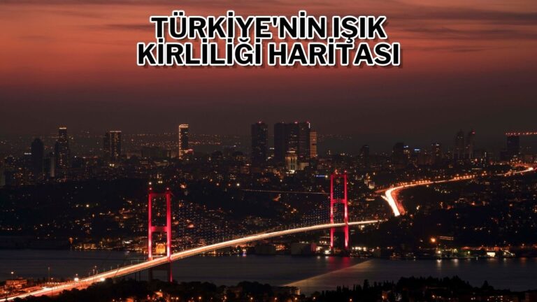 Yıldızlar en güzel nerede izlenir? Türkiye’nin ışık kirliliği haritası belli oldu!