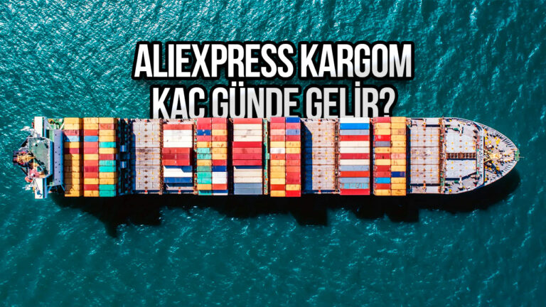 Kargom kaç günde gelir? Aliexpress’ten aldığım şey ne zaman teslim edilir?