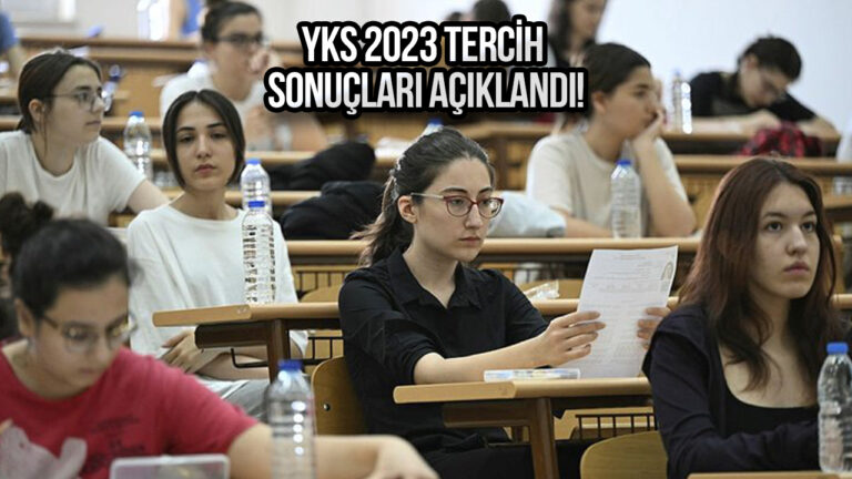 YKS 2023 üniversite tercih sonuçları açıklandı! – Nasıl bakılır?