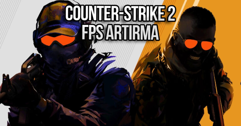 Counter-Strike 2 (CS2) FPS artırmak için en iyi ayarlar!