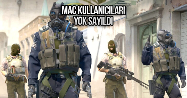 Rezillik: Valve, Counter-Strike 2 için MacOS oyuncularını yok saydı!