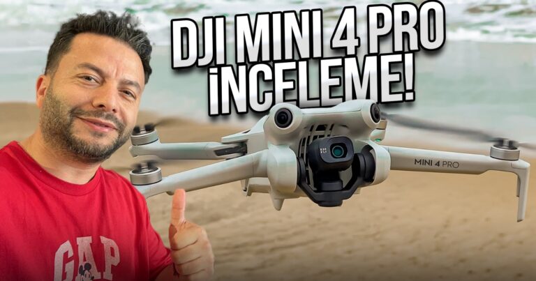 DJI Mini 4 Pro inceleme (Dünya ile aynı anda!)