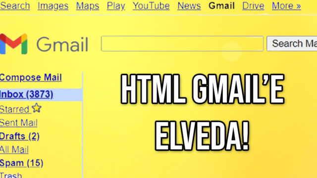 Google yine bir özelliğinin üzerine toprak atıyor: Gmail HTML sürümüne veda ediyoruz