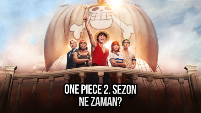One Piece 2. sezon ne zaman çıkacak?