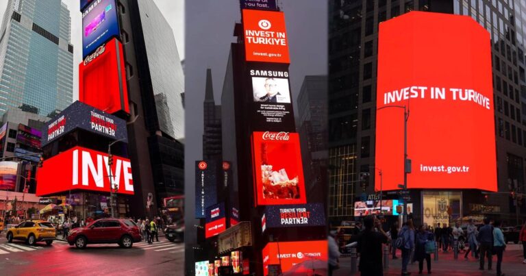 Görmeyen kalmadı: Dijital ekranlardan Türkiye’ye yatırım daveti!