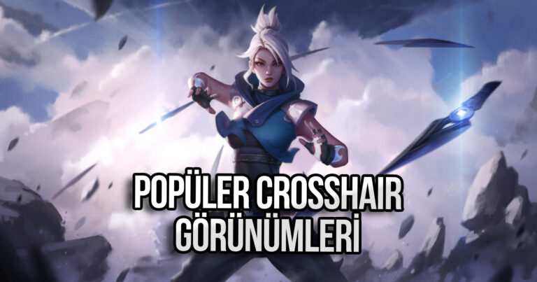 VALORANT En İyi Nişancı (Crosshair) Kodları [2024]