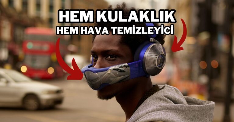 Koronavirüs zamanı neredeydin? Bu Dyson kulaklıklar havayı temizliyor!