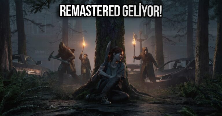 Oyuncular mutlu: The Last of Us Part 2 yenileniyor!