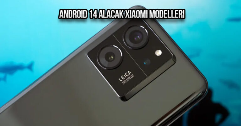 Android 14 alacak Xiaomi modelleri – Güncel liste!