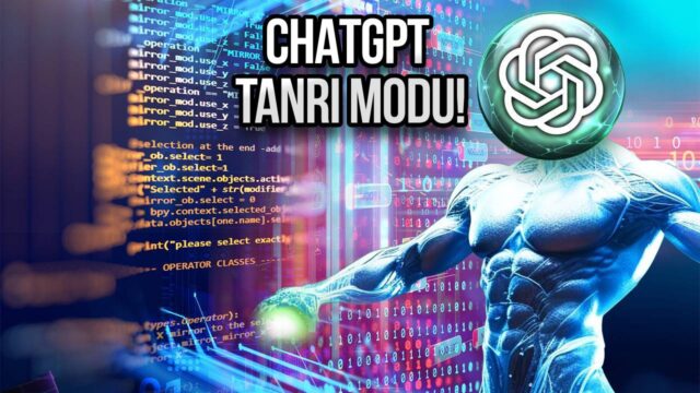 ChatGPT tanrı modu nedir ve nasıl açılır?