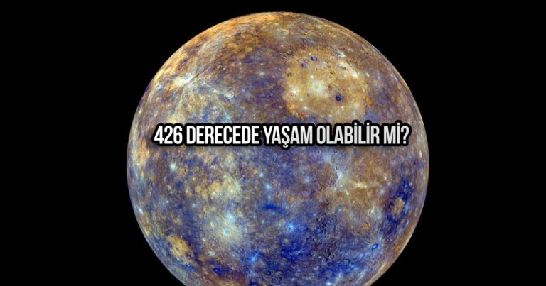 426 derecelik sıcaklıkta yaşam olabilir mi? Merkür’de yeni keşif