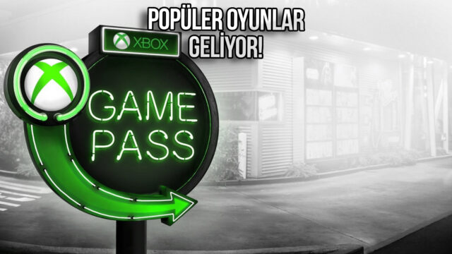 Davulcu vur davula! Xbox Game Pass’e yeni eklenecek oyunlar açıklandı