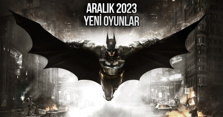 Batman severler için iyi haber! Önümüzdeki ay piyasaya sürülecek yeni oyunlar belli oldu