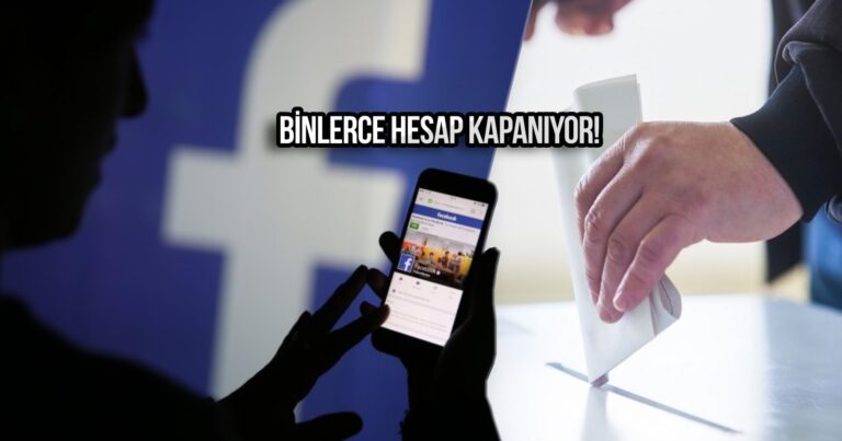 Meta’dan seçim önlemi! Binlerce hesap kapatılıyor