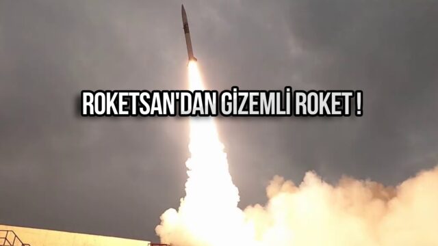 The longest night surprise from Roketsan!  mysterious rocket