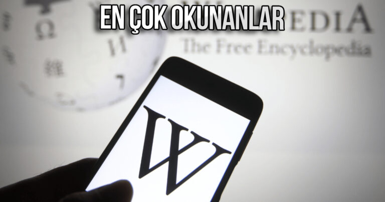 Vikipedi’de en çok okunan makaleler belli oldu