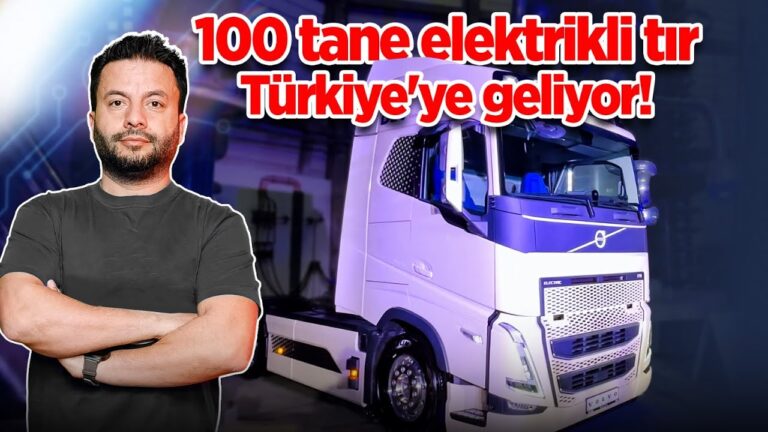 Türkiye’de 100 elektrikli tırı kim aldı?