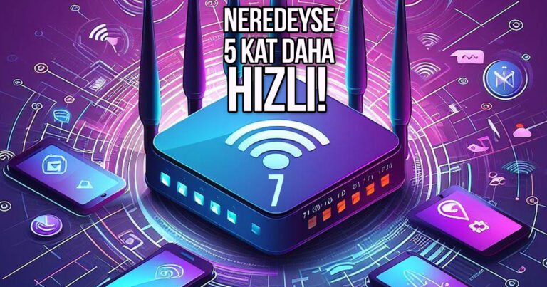 Wi-Fi 7’nin çıkış tarihi belli oldu! İşte hızlı kablosuz internete erişeceğimiz tarih