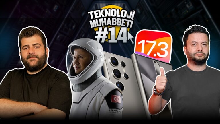 Uzaydaki ilk Türk! 2024 Togg T10X, Galaxy S24 ve iOS 17.3 – Teknoloji Muhabbeti 14. Bölüm