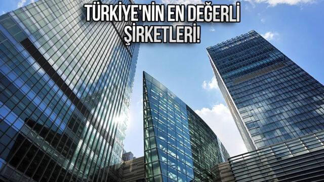 Birinci şaşırttı! Türkiye’nin en büyük şirketleri belli oldu