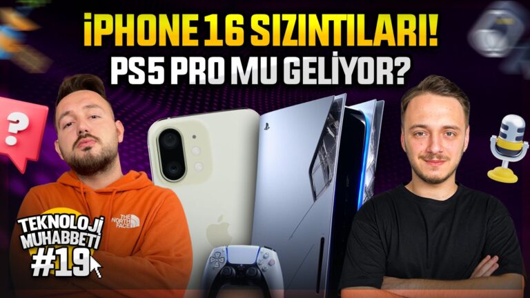 Haftayı değerlendiriyoruz! Teknoloji Muhabbeti #19