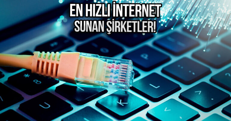 Türkiye’de en hızlı internet sağlayıcıları belli oldu! İşte veriler