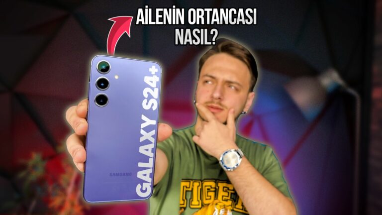 Samsung Galaxy S24 Plus inceleme