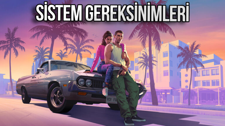 GTA 6 Sistem Gereksinimleri