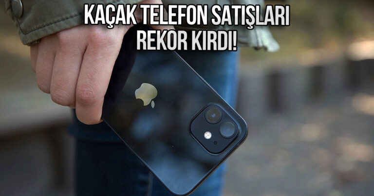 Türkiye’de kaçak telefon satışları patladı! Giderek artıyor