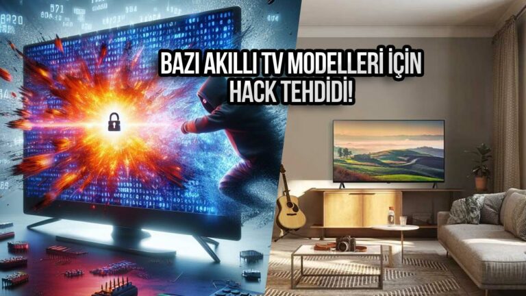 Bazı akıllı TV modelleri için hack tehlikesi! İşte modeller