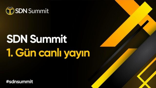 SDN Summit canlı yayını başladı!