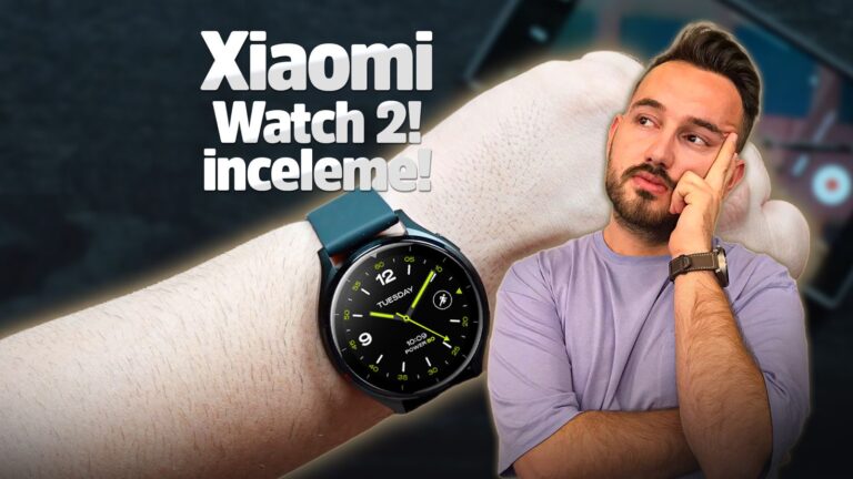 Xiaomi Watch 2 inceleme