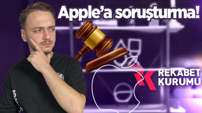 Apple’a soruşturma açıldı! Peki şimdi ne olacak?