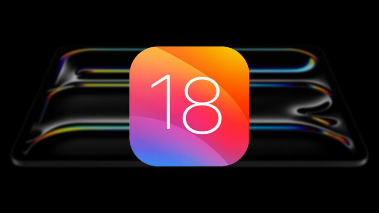 iPadOS 18 tanıtıldı! Yeni özellikler ve daha fazlası