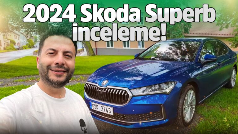 2024 Skoda Superb inceleme!