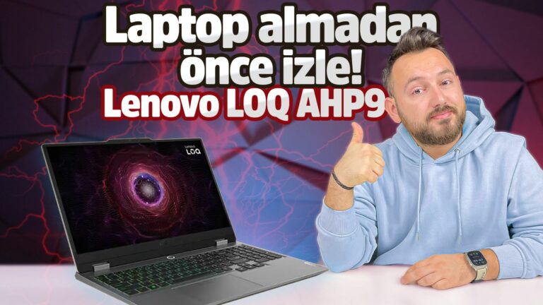 Lenovo LOQ AHP9 inceleme!