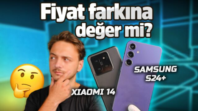 Xiaomi 14 vs Galaxy S24+ kıyaslama!