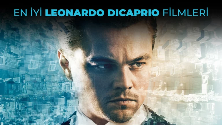 En iyi Leonardo DiCaprio filmleri
