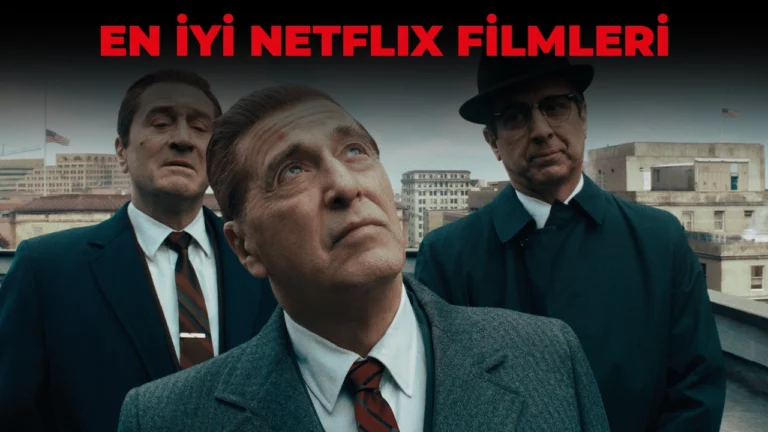 Netflix’te izlenmesi gereken en iyi filmler (2024)