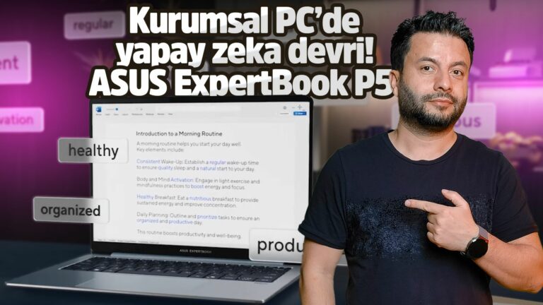Copilot+ PC deneyimiyle ASUS ExpertBook P5!