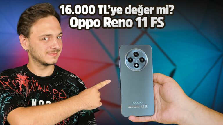 Asgari ücrete alınır mı? Oppo Reno 11 FS inceleme!