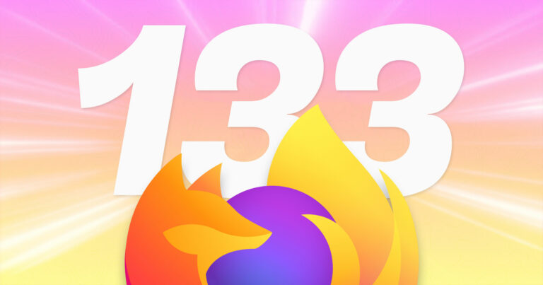 Firefox 133 yayınlandı! İşte tüm yeni özellikler