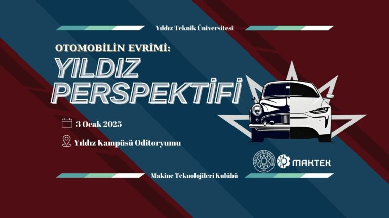 YTÜ MAKTEK sunar! Otomobilin Evrimi: Yıldız perspektifi