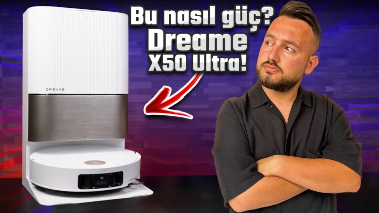 Kutudan çıkarınca inanamadım: Dreame X50 Ultra inceleme!